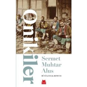 Onikiler - Büyük Halk Romanı-Sermet Muhtar Alus