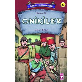 Onikiler - Kurtuluşun Kahramanları 3 - İsmail Bilgin