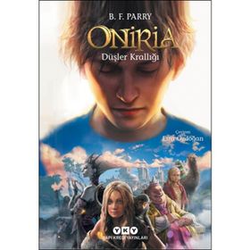 Oniria 1 - Düşler Krallığı - B. F. Parry