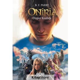 Oniria 1 - Düşler Krallığı - B. F. Parry