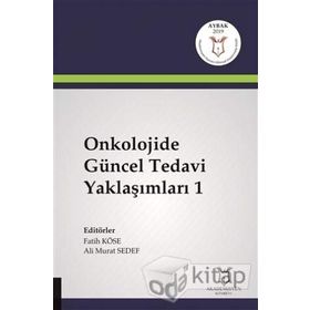 Onkolojide Güncel Tedavi Yaklaşımları 1 - Fatih Köse