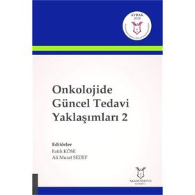Onkolojide Güncel Tedavi Yaklaşımları 2 - Fatih Köse
