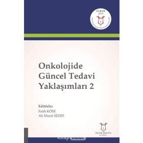 Onkolojide Güncel Tedavi Yaklaşımları 2 - Fatih Köse