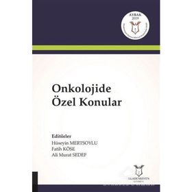 Onkolojide Özel Konular - Fatih Köse