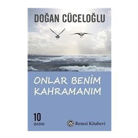 Onlar Benim Kahramanım - Doğan Cüceloğlu