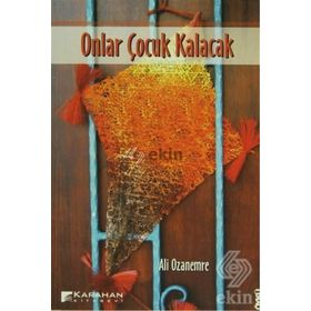 ONLAR ÇOCUK KALACAK - ALI OZANEMRE