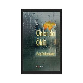Onlar da Öldü - Eyüp Özdumanlar