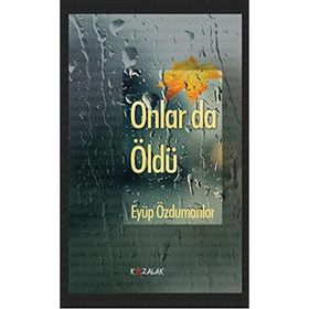 Onlar da Öldü - Eyüp Özdumanlar
