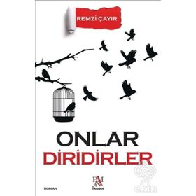 Onlar Diridirler - Remzi Çayır