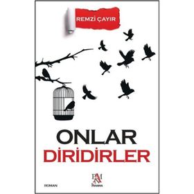 Onlar Diridirler - Remzi Çayır