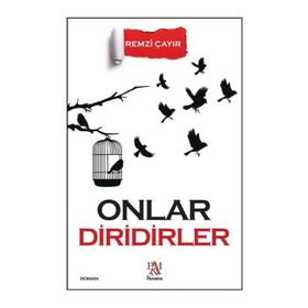 Onlar Diridirler - Remzi Çayır