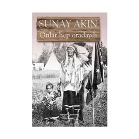 ONLAR HEP ORADAYDI - SUNAY AKIN