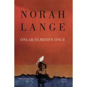 Onlar Ölmeden Önce Norah Lange