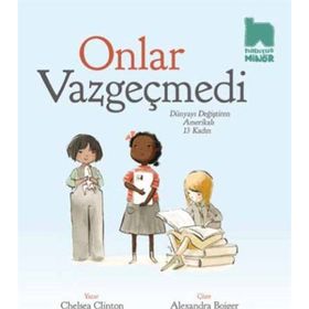 Onlar Vazgeçmedi - Chelsea Clinton