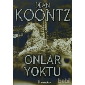 Onlar Yoktu - Dean Koontz