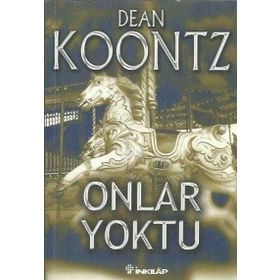 Onlar Yoktu - Dean Koontz