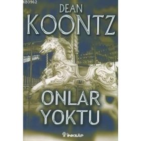 Onlar Yoktu - Dean Koontz