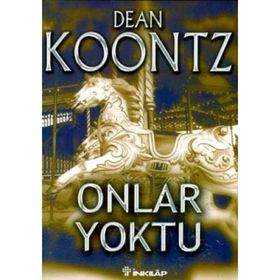 Onlar Yoktu - Dean Koontz