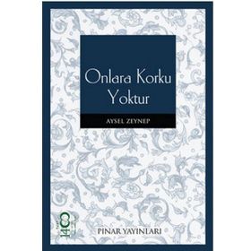 ONLARA KORKU YOKTUR - AYSEL ZEYNEP