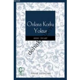 ONLARA KORKU YOKTUR - AYSEL ZEYNEP