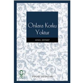 ONLARA KORKU YOKTUR - AYSEL ZEYNEP