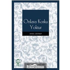 ONLARA KORKU YOKTUR - AYSEL ZEYNEP