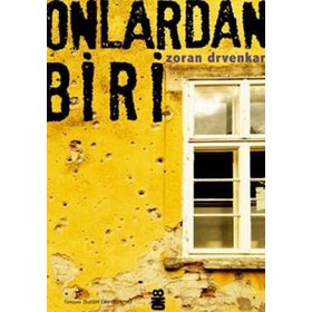 ONLARDAN BIRI - ZORAN DRVENKAR