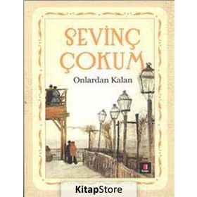 Onlardan Kalan - Sevinç Çokum