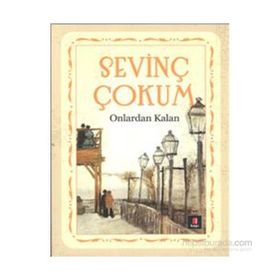 Onlardan Kalan - Sevinç Çokum