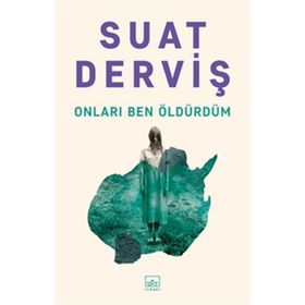 Onları Ben Öldürdüm - Suat Derviş