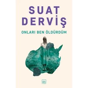 Onları Ben Öldürdüm - Suat Derviş