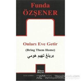 Onları Eve Getir - Funda Özşener
