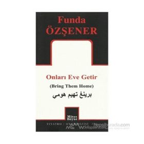 Onları Eve Getir - Funda Özşener