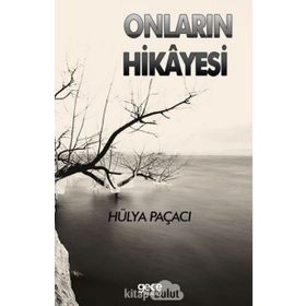 Onların Hikayesi - Hülya Paçaci