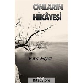 Onların Hikayesi - Hülya Paçaci