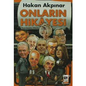 ONLARIN HIKAYESI NASIL GAZETECI OLDULAR - HAKAN AKPINAR