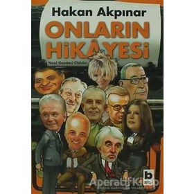 ONLARIN HIKAYESI NASIL GAZETECI OLDULAR - HAKAN AKPINAR