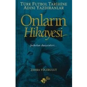 Onların Hikayesi - Zehra Yücebulut