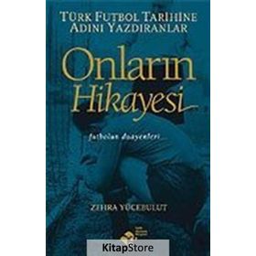 Onların Hikayesi - Zehra Yücebulut