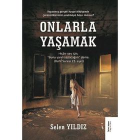 Onlarla Yaşamak - Selen Yıldız