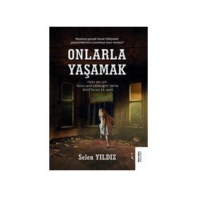 Onlarla Yaşamak - Selen Yıldız