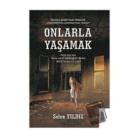Onlarla Yaşamak - Selen Yıldız