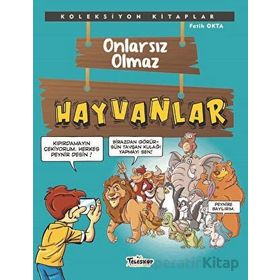 Onlarsız Olmaz - Hayvanlar - Fatih Okta - Teleskop Popüler Bilim Yayınları