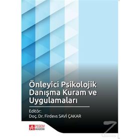 Önleyici Psikolojik Danışma Kuram Ve Uygulamaları - Firdevs Savi Çakar