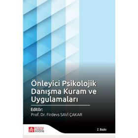 Önleyici Psikolojik Danışma Kuram ve Uygulamaları - Pegem Akademi Yayıncılık