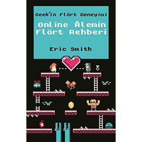 Online Alemin Flört Rehberi - Eric Smith