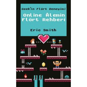 Online Alemin Flört Rehberi - Eric Smith