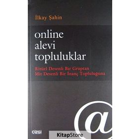 ONLINE ALEVI TOPLULUKLAR RITÜEL DESENLI BIR GRUPTAN MIT DESENLI BIR İNANÇ TOPLULUĞUNA - İLKAY ŞAHIN