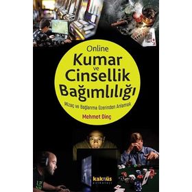 Online Kumar ve Cinsellik Bağımlılığı: Mizaç ve Bağlanma Üzerinden Anlamak