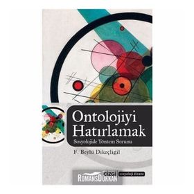 Ontolojiyi Hatırlamak - F. Beylü Dikeçligil